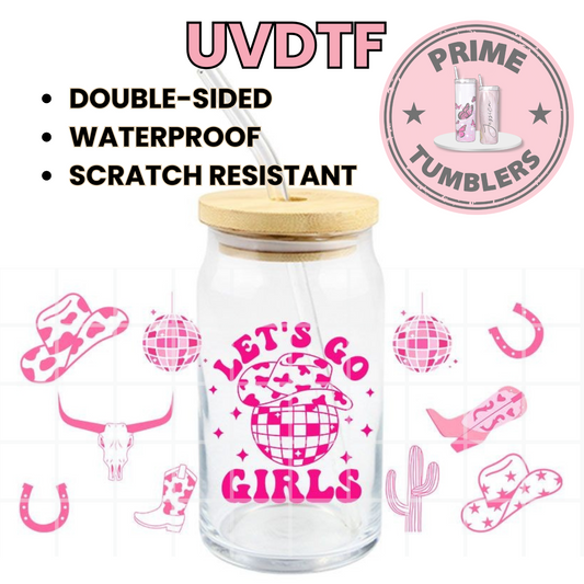 Let’s GO GIRLS pink COWGIRL boots 16oz UVDTF cup wrap, ready to apply STICKERS decal