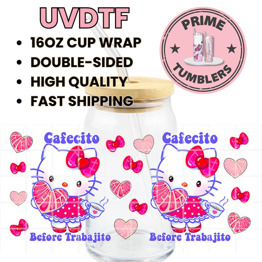 Kawaii HELLO KITTY Cafecito Before Trabajito 16oz UVDTF cup wrap, ready to apply STICKERS