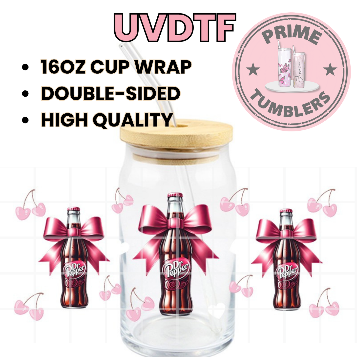 DR PEPPER bows 16oz UVDTF cup wrap, ready to apply STICKERs cherry