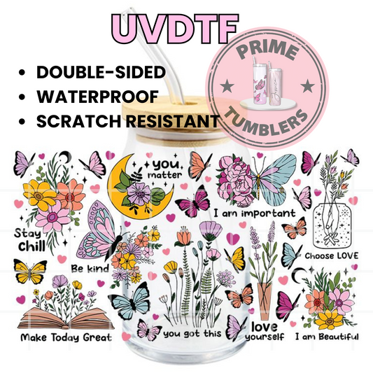 Stay Chill YOU MATTER affirmation 16oz UVDTF cup wrap, ready to apply STICKERS decal BUTTERFLIES flowers