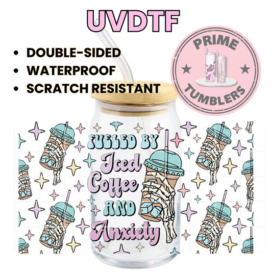 Fueled by Iced Coffee and ANXIETY 16oz UVDTF cup wrap, ready to apply STICKERS decals