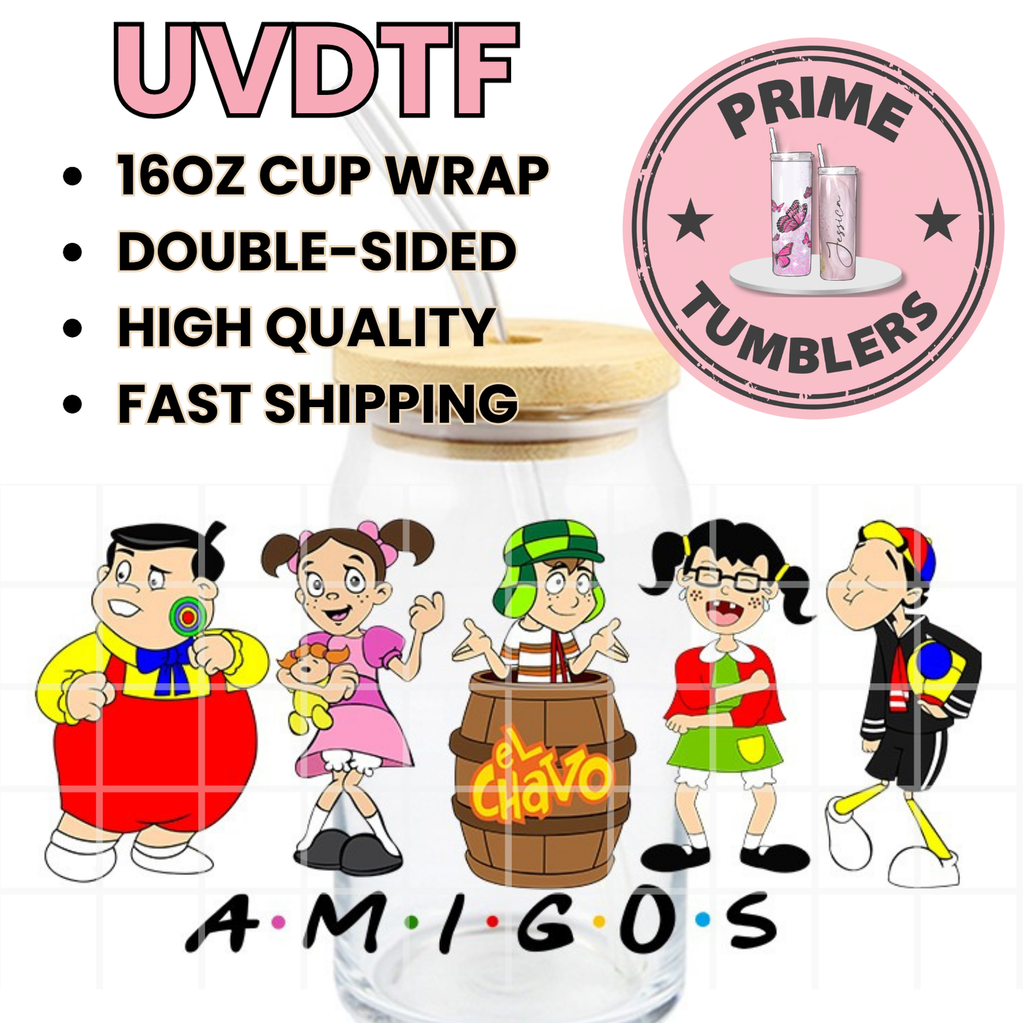 AMIGOS Mexico Mexican show EL CHAVO 16oz UVDTF cup wrap, ready to apply STICKERS