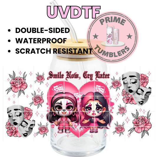 Smile Now Cry Later 16oz UVDTF cup wrap, ready to apply STICKERS roses