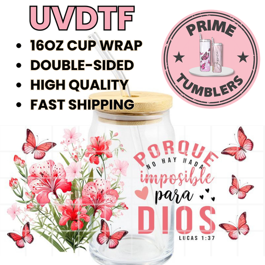 Porque no hay NADA imposible para Dios 16oz UVDTF cup wrap, ready to apply STICKERS
