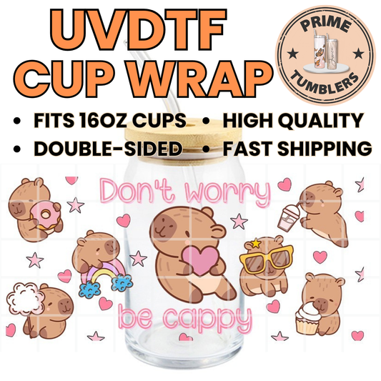 Don't worry be cappy CAPYBARA 16oz Libbey Glass Cup Wrap UVDTF, Ready to apply decal STICKERS Don't worry, be happy