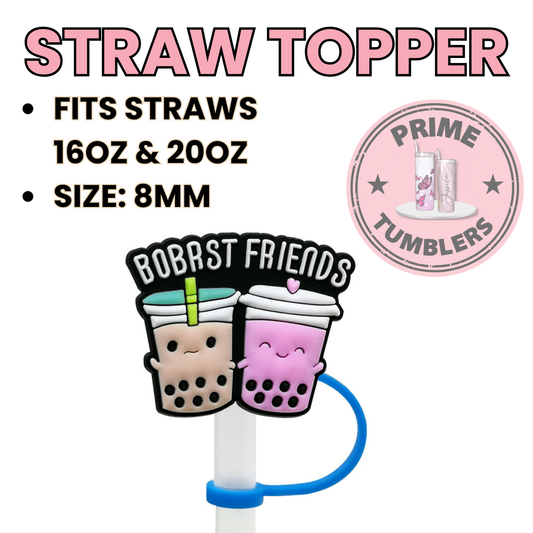 Bobast Friends Regular size 8MM Straw Topper
